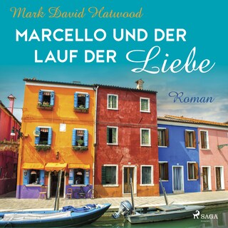 Marcello und der Lauf der Liebe als Hörbuch