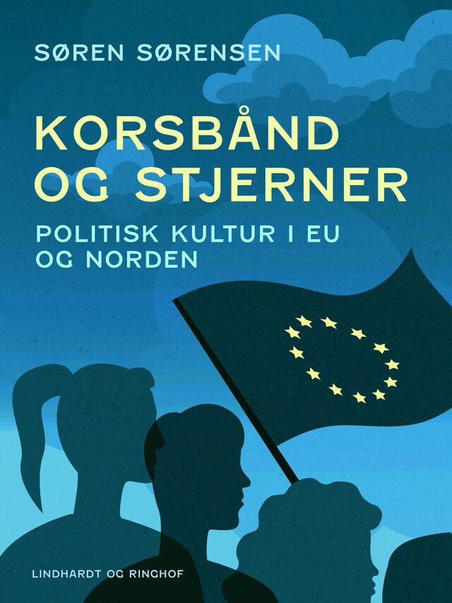 Bogomslag for Korsbånd og stjerner. Politisk kultur i EU og Norden