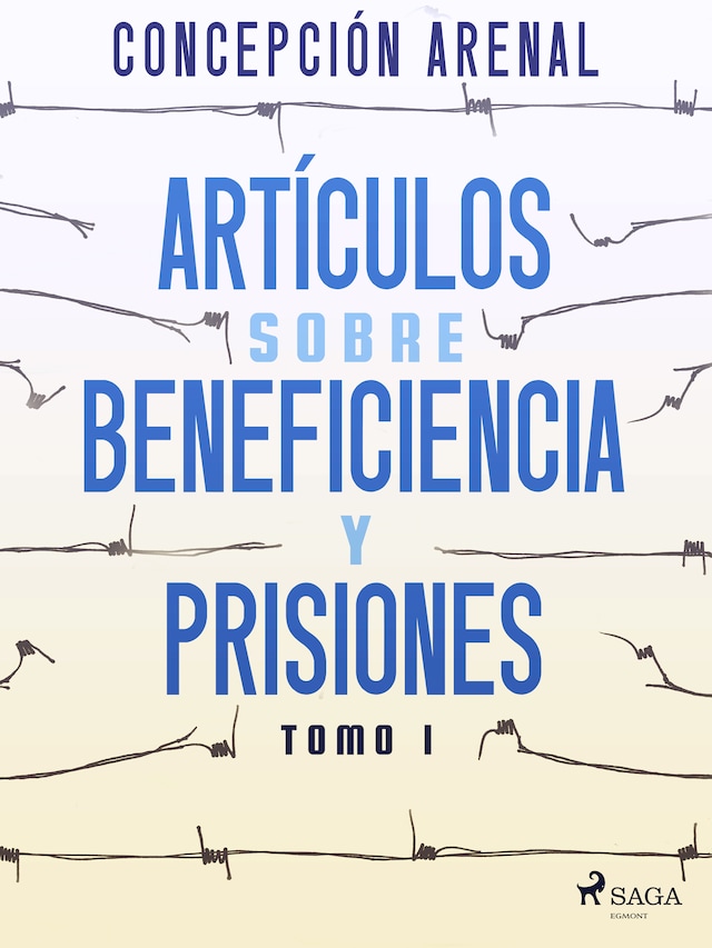 Book cover for Artículos sobre beneficiencia y prisiones. Tomo I