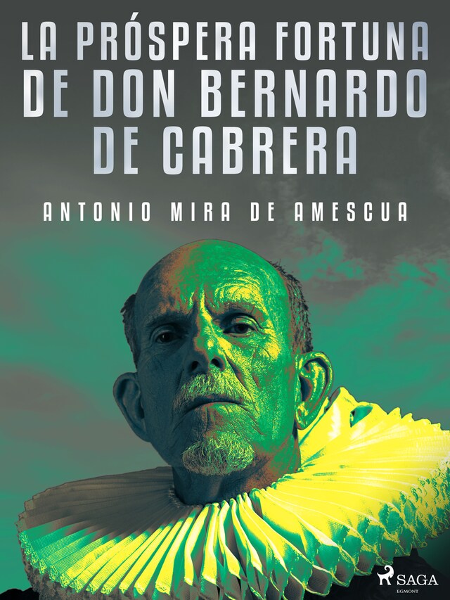 Portada de libro para La próspera fortuna de don Bernardo de Cabrera