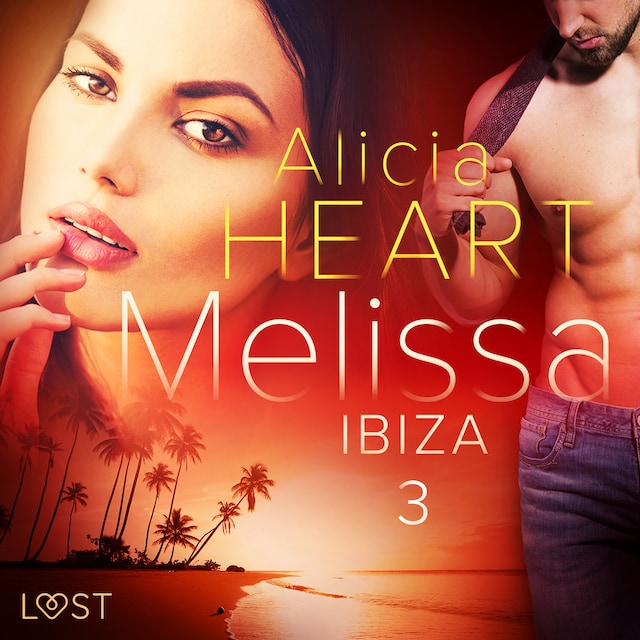 Bokomslag för Melissa 3: Ibiza - erotisk novell