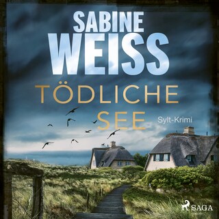 Tödliche See: Sylt-Krimi (Liv Lammers, Band 5) als Hörbuch