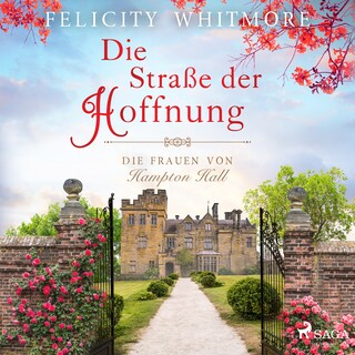 Die Straße der Hoffnung: Die Frauen von Hampton Hall, Roman (Die Hampton-Hall-Trilogie 2) als Hörbuch