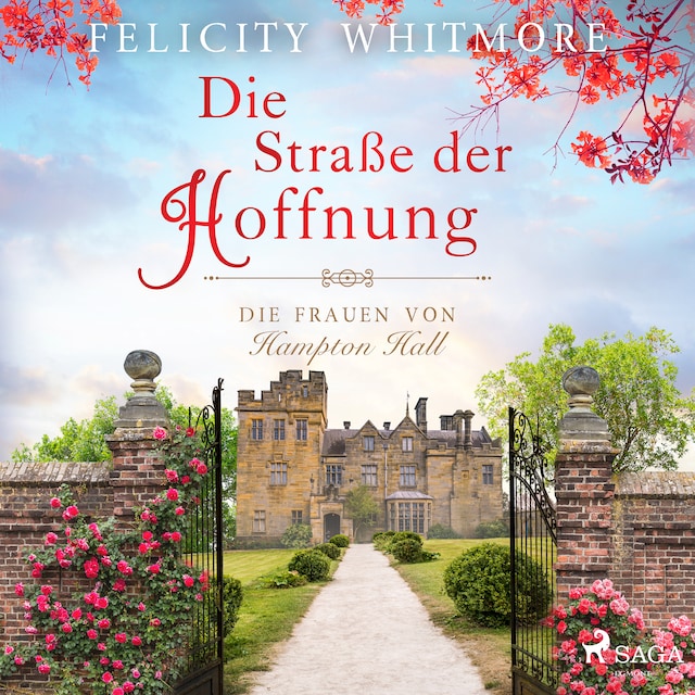 Kirjankansi teokselle Die Straße der Hoffnung: Die Frauen von Hampton Hall, Roman (Die Hampton-Hall-Trilogie 2)