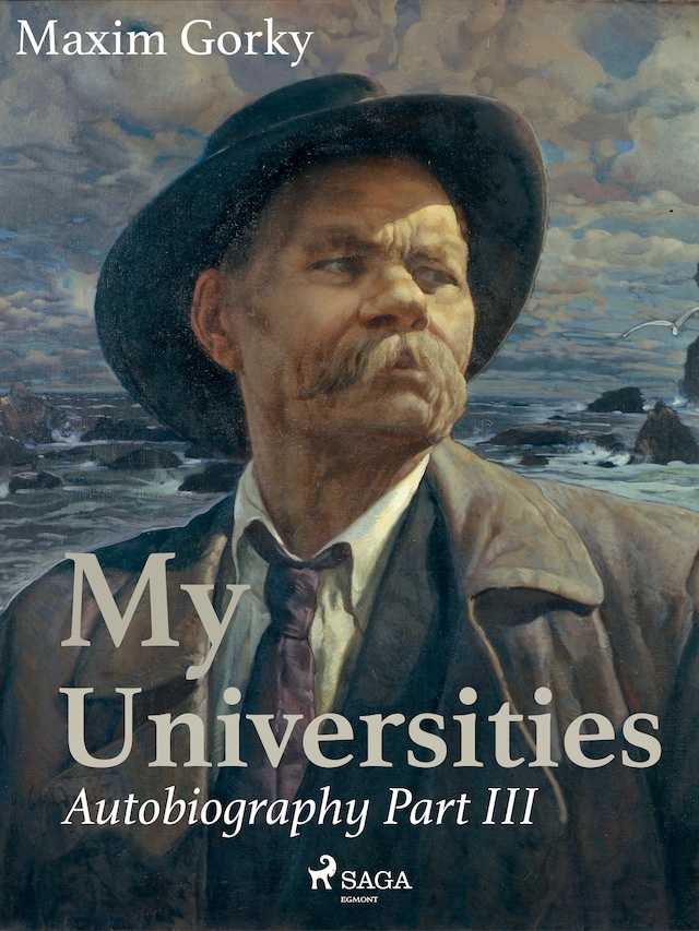 Kirjankansi teokselle My Universities, Autobiography Part III