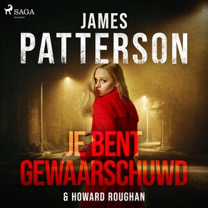Je bent gewaarschuwd - luisterboek