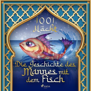 Die Geschichte des Mannes mit dem Fisch als Hörbuch