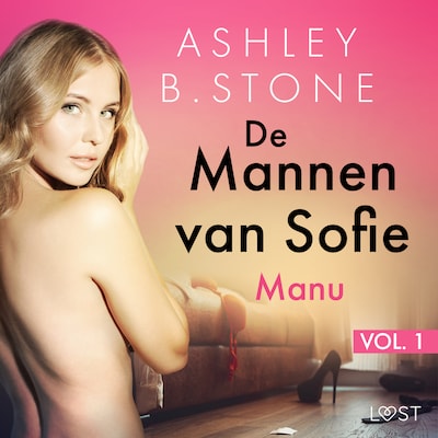 De Mannen van Sofie vol. 1: Manu – Erotisch verhaal