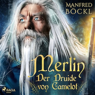 Merlin - Der Druide von Camelot als Hörbuch