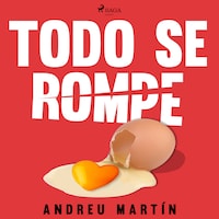 Todo se rompe