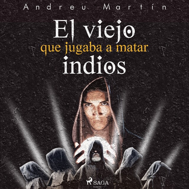 Okładka książki dla El viejo que jugaba a matar indios