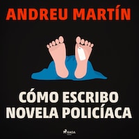 Cómo escribo novela policíaca