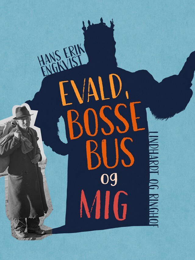 Bogomslag for Evald, Bosse Bus og mig