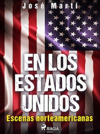 En los Estados Unidos. Escenas norteamericanas