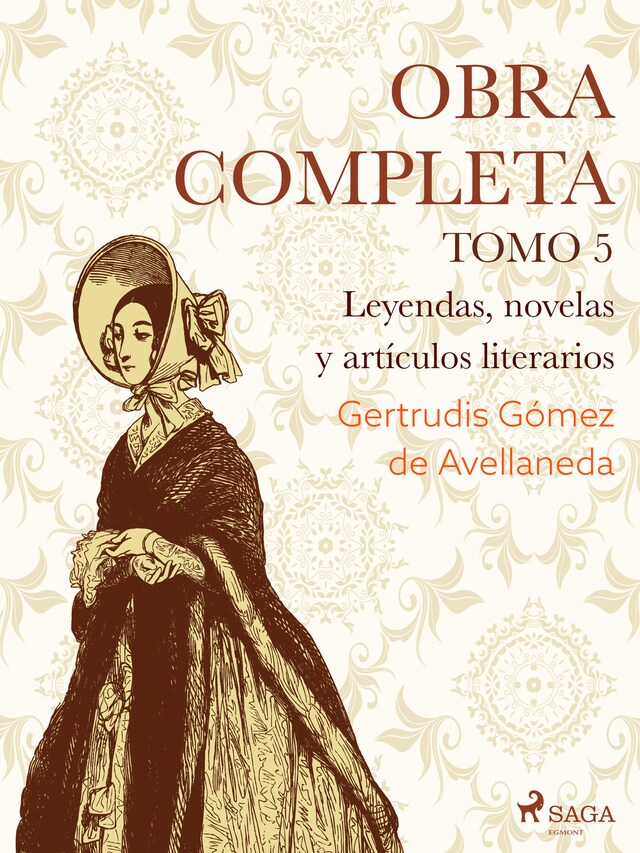 Book cover for Obras completas. Tomo 5. Leyendas, novelas y artículos literarios