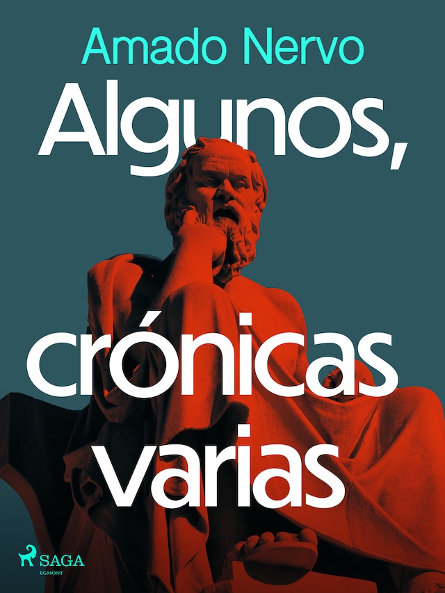 Book cover for Algunos, crónicas varias