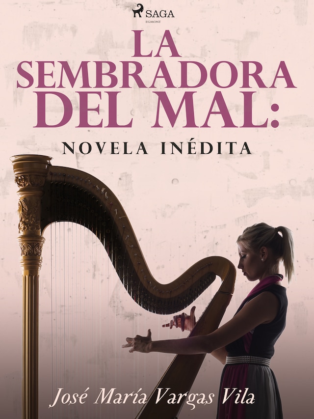 Okładka książki dla La sembradora del mal: novela inédita