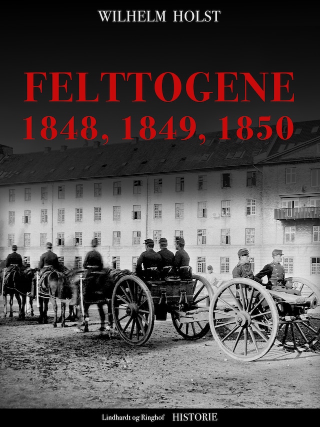 Book cover for Felttogene 1848, 1849, 1850