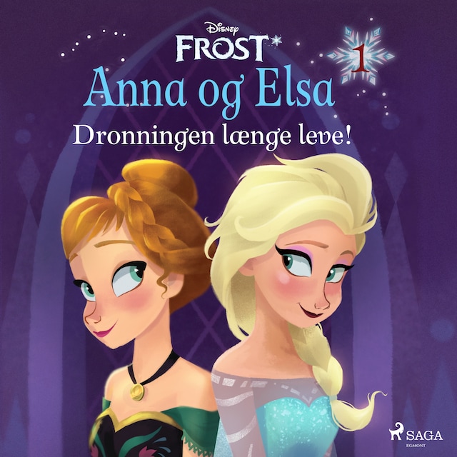 Bogomslag for Frost - Anna og Elsa 1 - Dronningen længe leve!