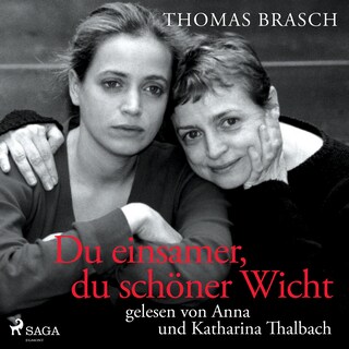 Du einsamer, du schöner Wicht als Hörbuch