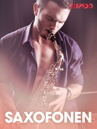 Saxofonen – erotiska noveller