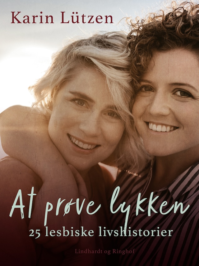 Buchcover für At prøve lykken. 25 lesbiske livshistorier