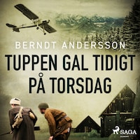 Tuppen gal tidigt på torsdag