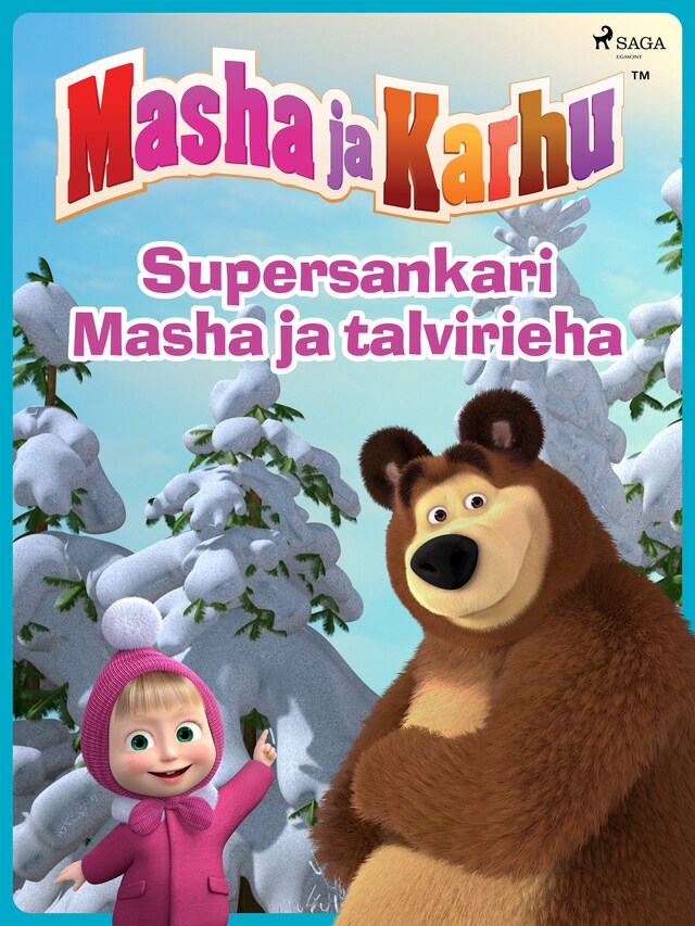 Copertina del libro per Masha ja Karhu - Supersankari Masha ja talvirieha