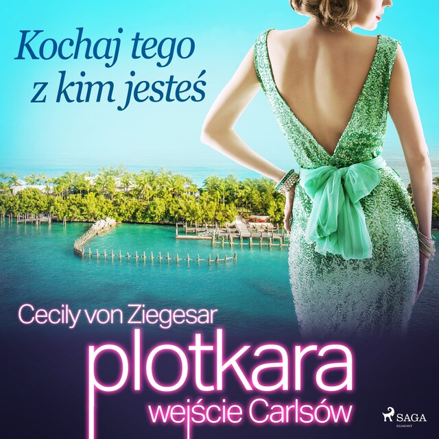 Book cover for Plotkara: Wejście Carlsów 4: Kochaj tego z kim jesteś