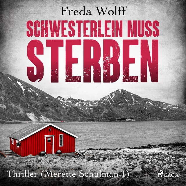 Couverture de livre pour Schwesterlein muss sterben: Thriller (Merette Schulman 1)