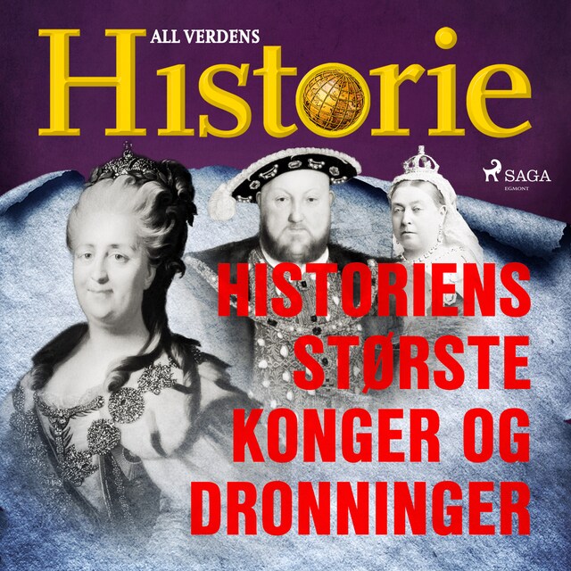 Book cover for Historiens største konger og dronninger