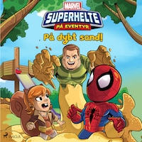 Marvel - Superhelte på eventyr - På dybt sand!
