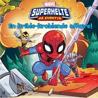 Marvel - Superhelte på eventyr - En krible-krablende affære!