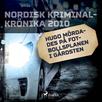 Hugo mördades på fotbollsplanen i Gårdsten bookCoverFor