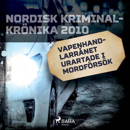 Vapenhandlarrånet urartade i mordförsök bookCoverFor