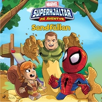 Marvel - Superhjältar på äventyr - Sandfällan