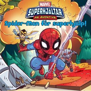 Superhjältar på äventyr - Spider-Man får superhjälp! bookCoverFor