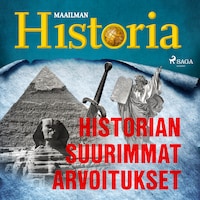 Historian suurimmat arvoitukset 1