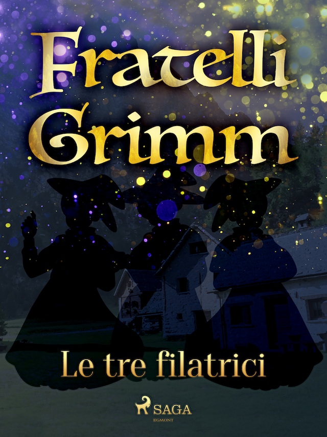Book cover for Le tre filatrici
