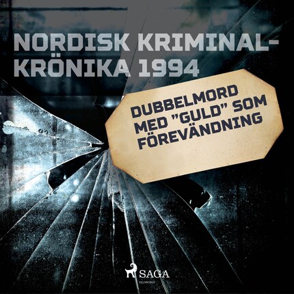 Dubbelmord med "guld" som förevändning bookCoverFor