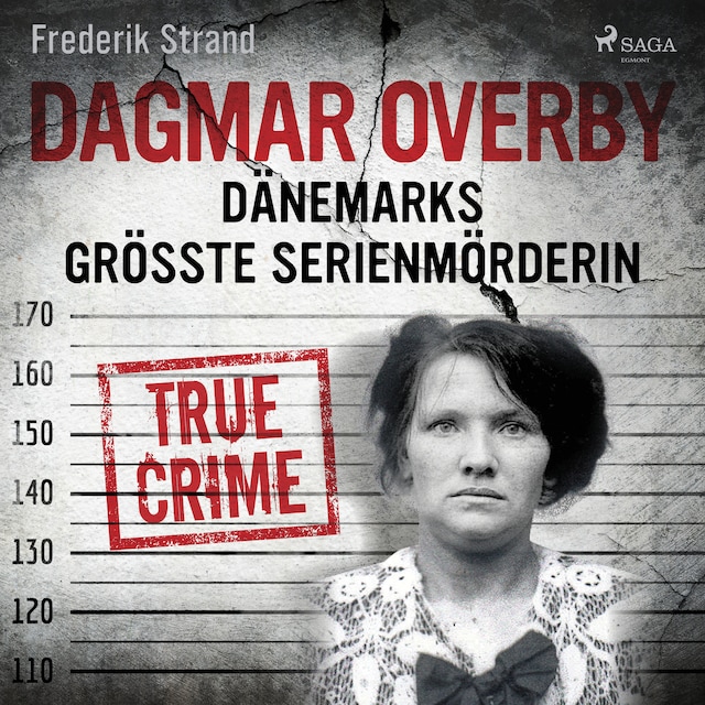 Couverture de livre pour Dagmar Overby: Dänemarks größte Serienmörderin