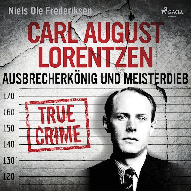 Book cover for Carl August Lorentzen: Ausbrecherkönig und Meisterdieb