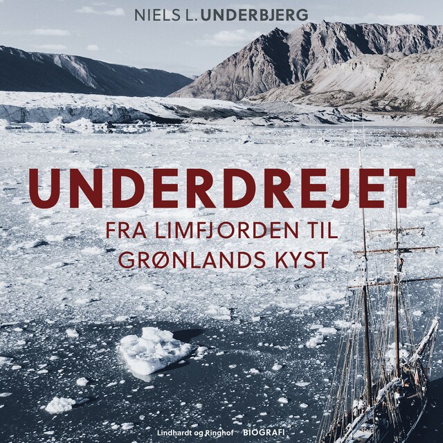 Buchcover für Underdrejet. Fra Limfjorden til Grønlands kyst