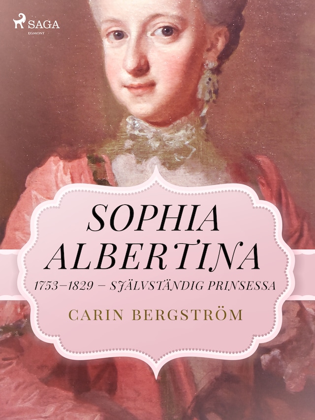 Buchcover für Sophia Albertina, 1753–1829 – självständig prinsessa