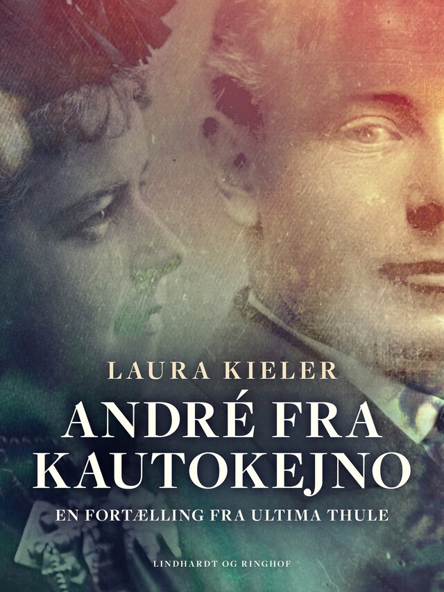 Buchcover für André fra Kautokejno. En fortælling fra Ultima Thule