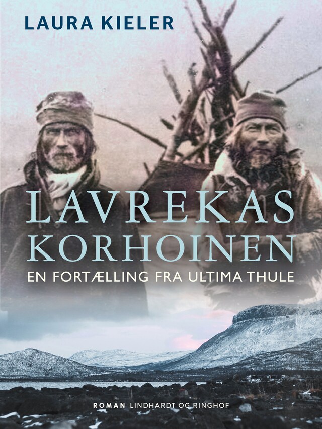 Book cover for Lavrekas Korhoinen. En fortælling fra Ultima Thule