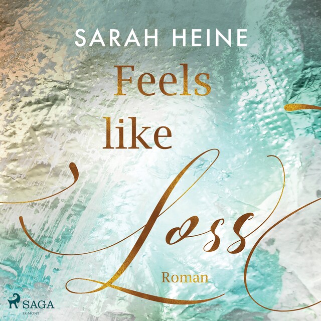 Book cover for Feels like Loss (Feels-like-Reihe 2)