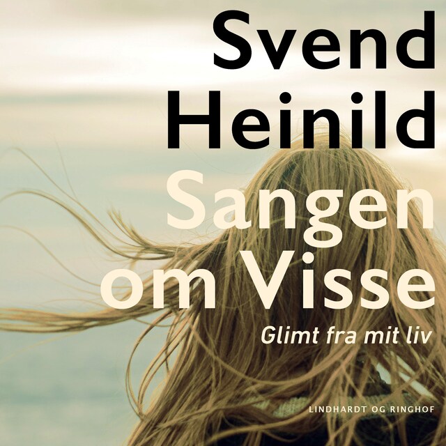 Book cover for Sangen om Visse. Glimt fra mit liv
