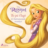 Rapunzel - To på flugt - Et hårrejsende eventyr