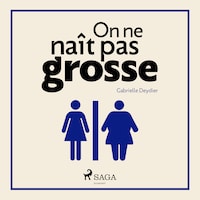 On ne naît pas grosse